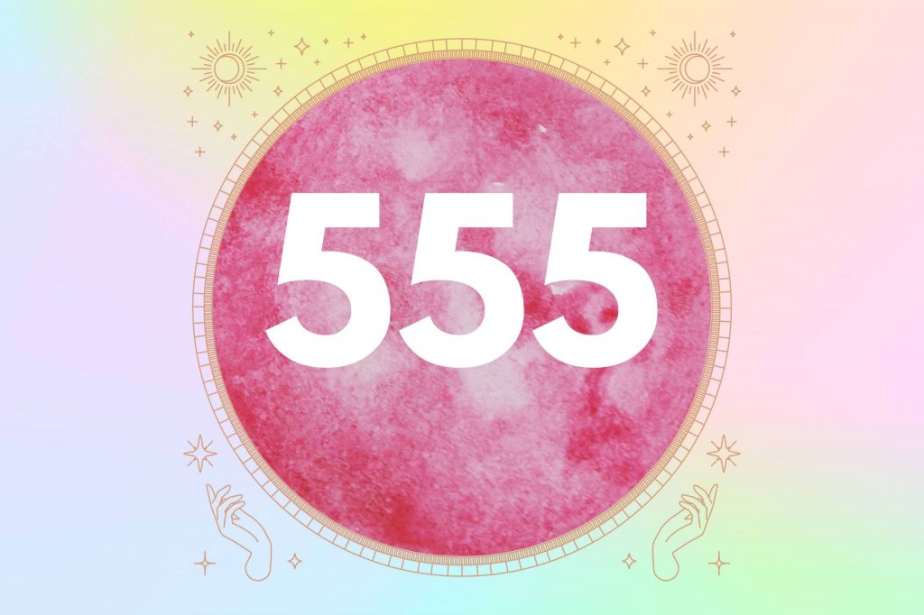 The Numerology of Angel Number 555 and secrets?
